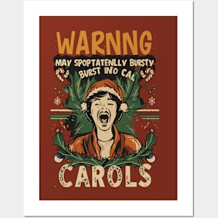 Warning: May spontaneously burst into carols Posters and Art